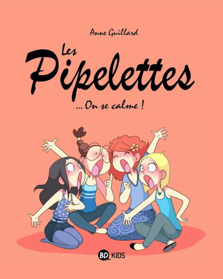 LES PIPELETTES, TOME 02 - ON S - GUILLARD ANNE - BD Kids