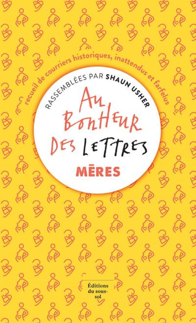 AU BONHEUR DES LETTRES - MERES - USHER SHAUN - SOUS SOL