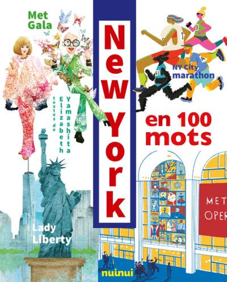 NEW YORK EN 100 MOTS - BIBB YAMASHITA E. - NUINUI