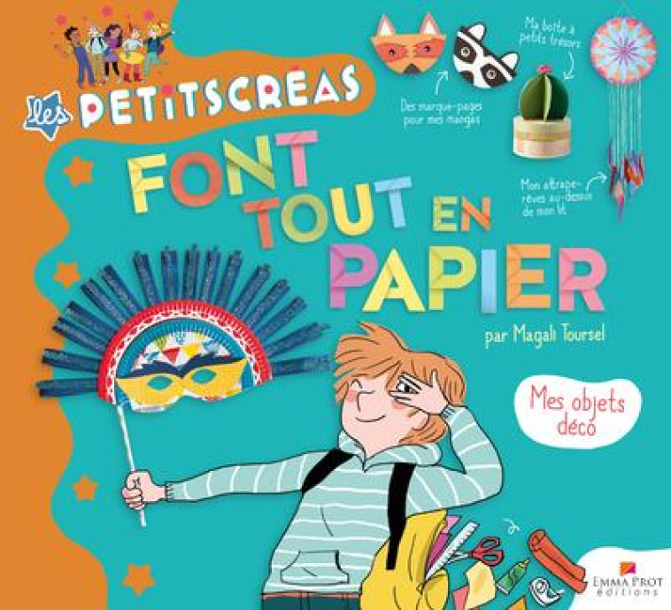 LES PETITS CREAS FONT TOUT EN - TOURSEL/CLOTKA - EMMA PROT