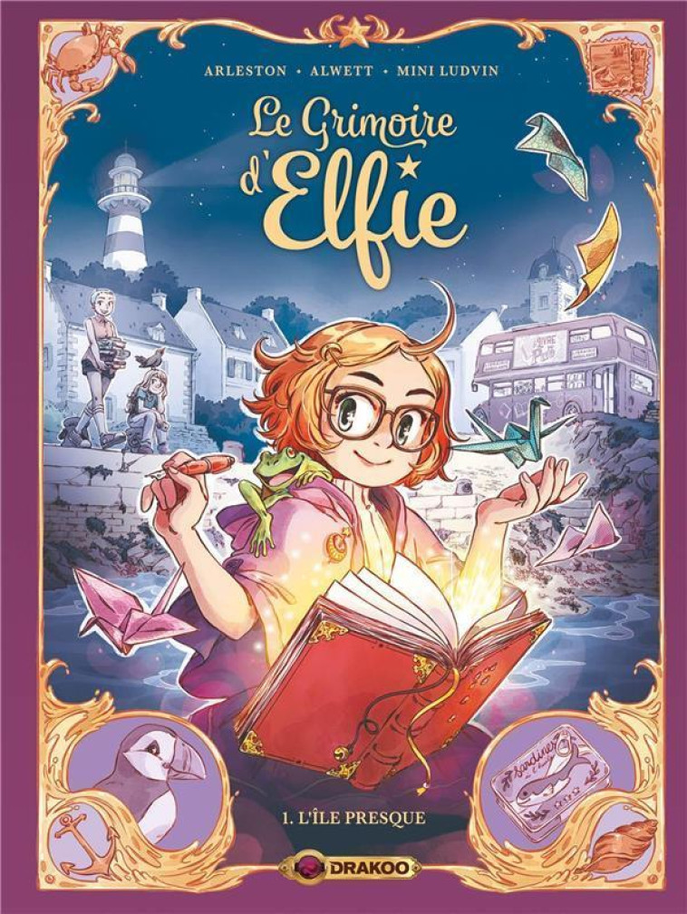 LE GRIMOIRE D-ELFIE - T01 - LE - ALWETT/ARLESTON - DU LUMIGNON