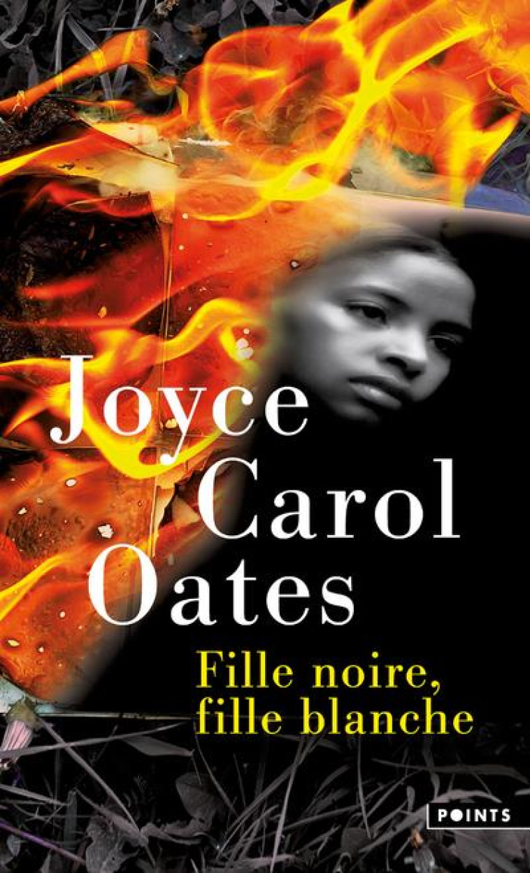 FILLE NOIRE FILLE BLANCHE - OATES JOYCE CAROL - POINTS