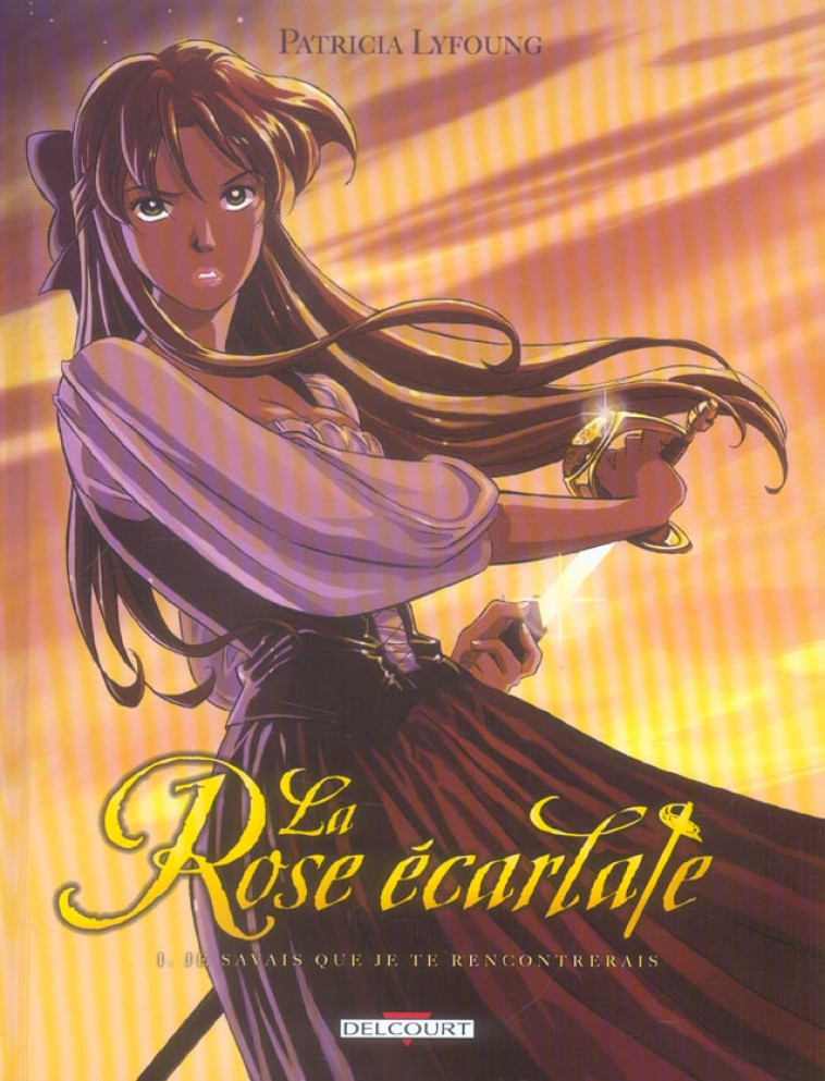 LA ROSE ECARLATE T01 JE SAVAIS - LYFOUNG PATRICIA - DELCOURT