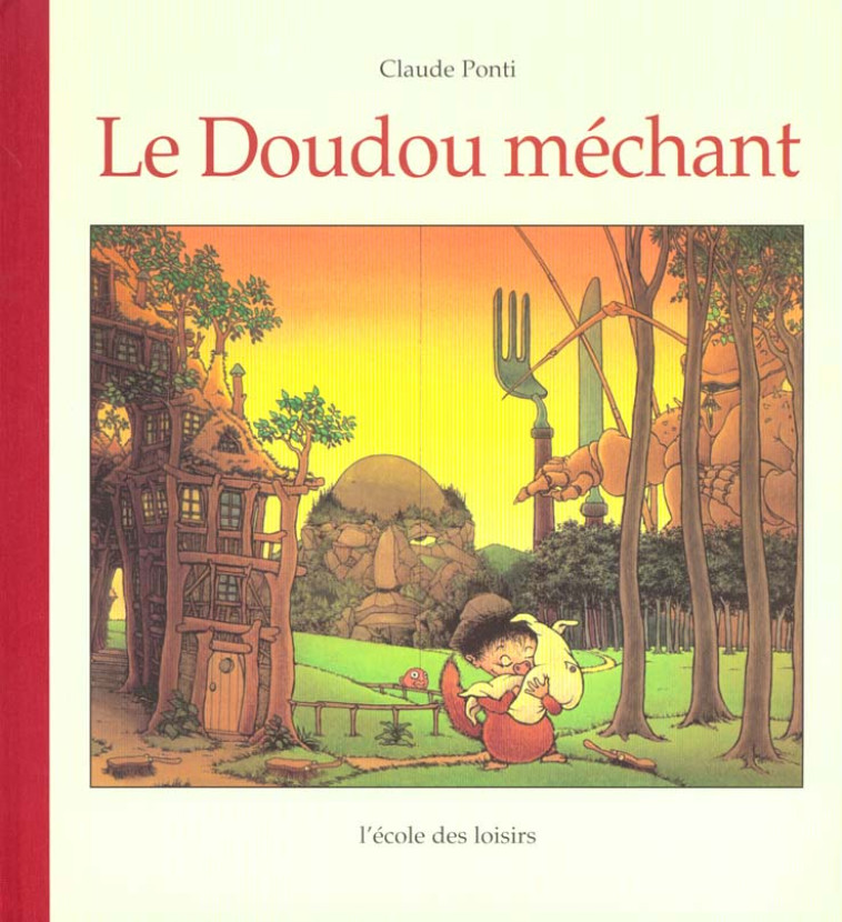 DOUDOU MECHANT (LE) - PONTI CLAUDE - EDL