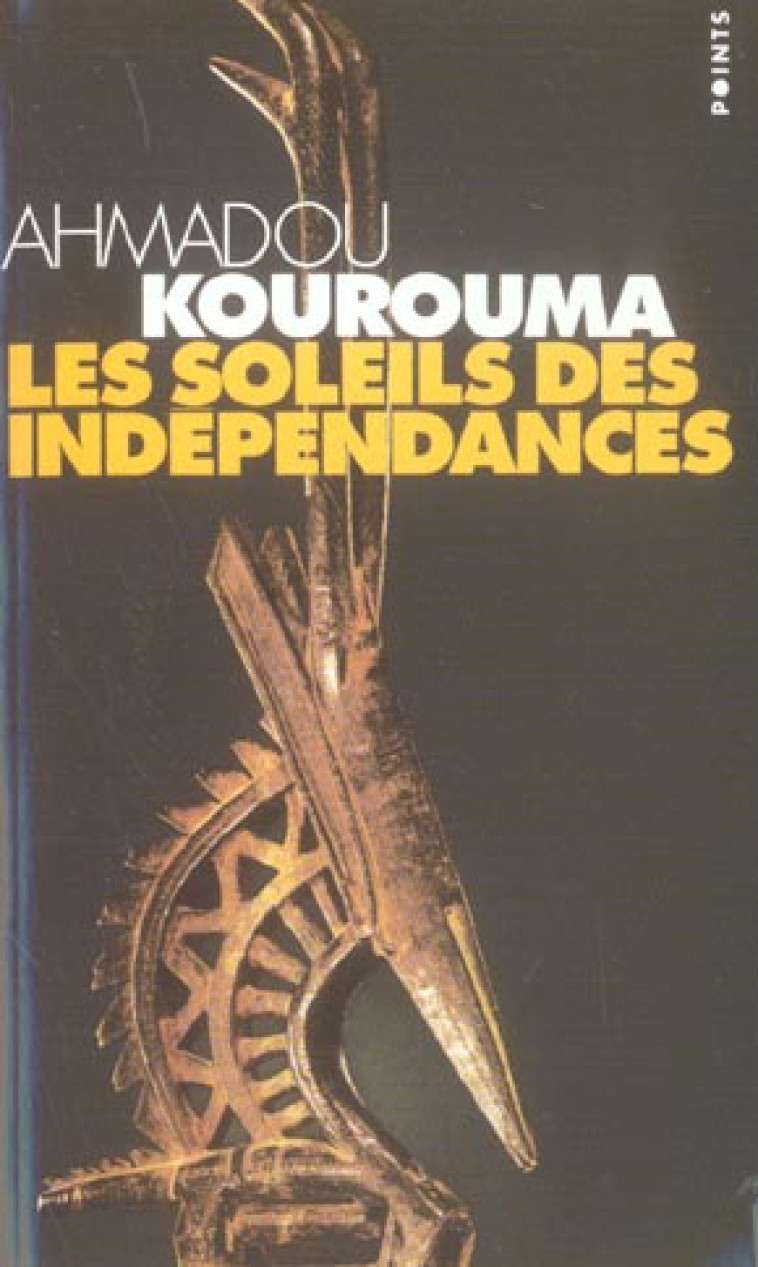 SOLEILS DES INDEPENDANCES (LES - KOUROUMA AHMADOU - SEUIL