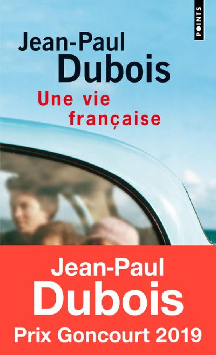 UNE VIE FRANCAISE - DUBOIS JEAN-PAUL - SEUIL