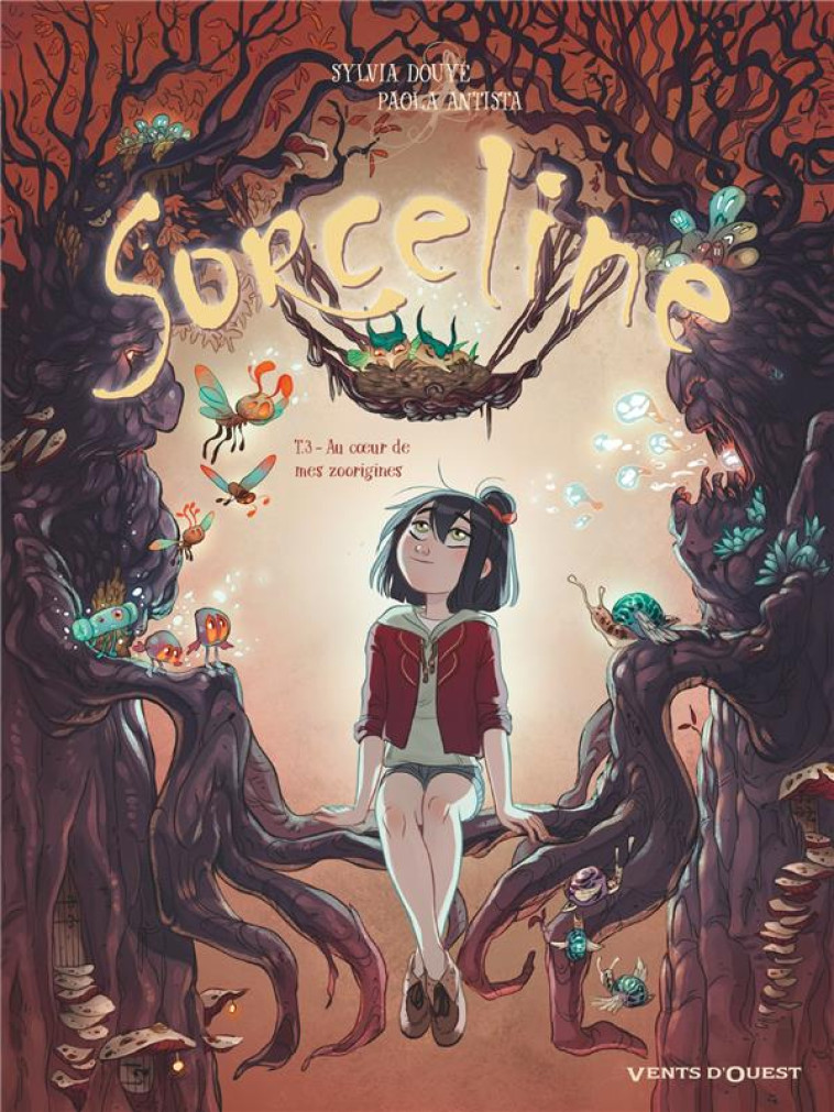 SORCELINE - TOME 03 - AU COEUR - DOUYE/ANTISTA - VENTS D'OUEST