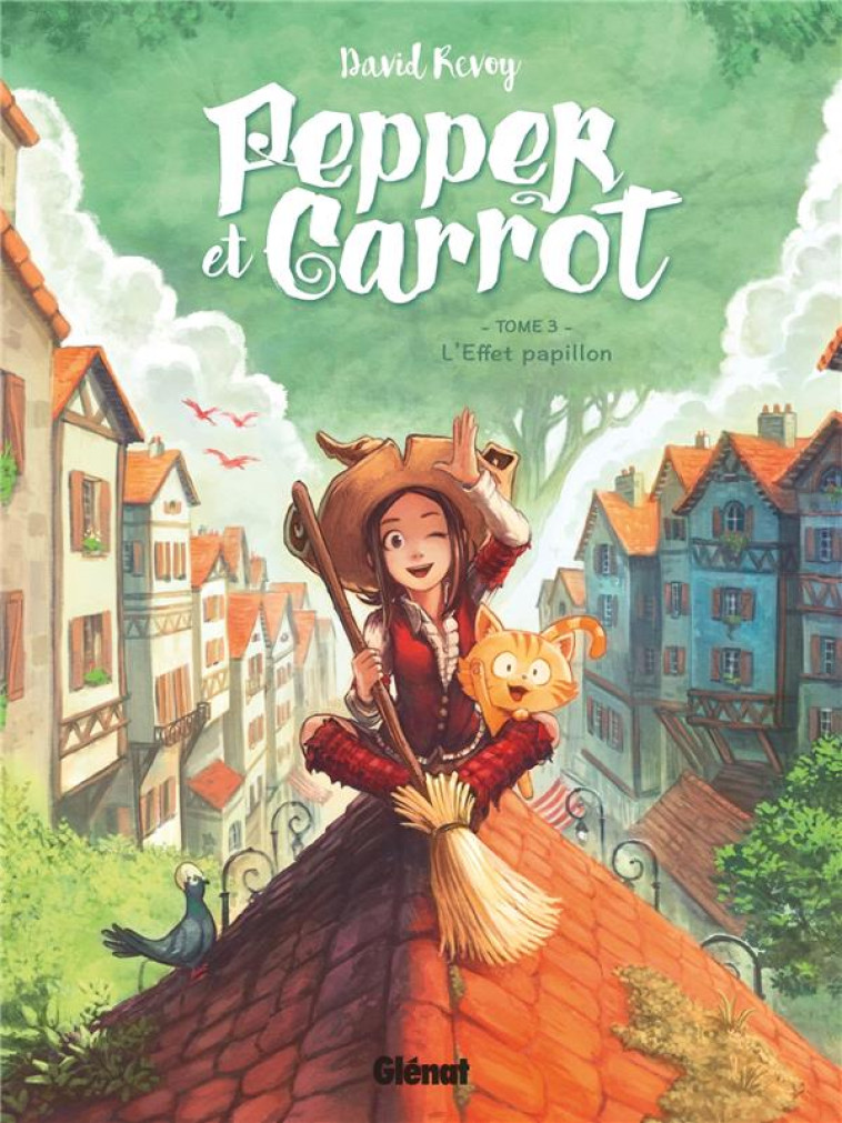 PEPPER ET CARROT - TOME 03 - L - REVOY DAVID - GLENAT