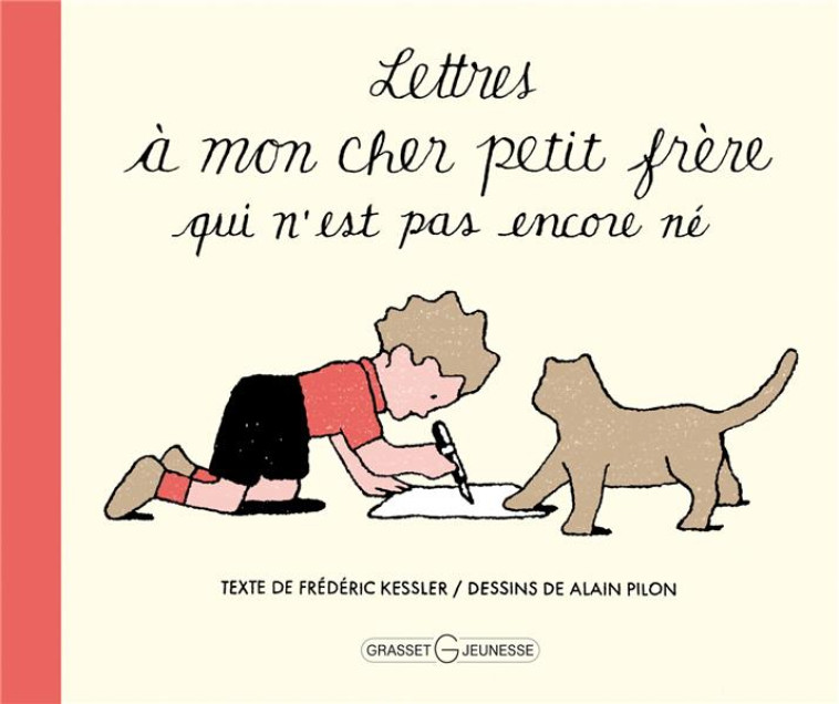 LETTRES A MON CHER PETIT FRERE - KESSLER/PILON - Grasset jeunesse