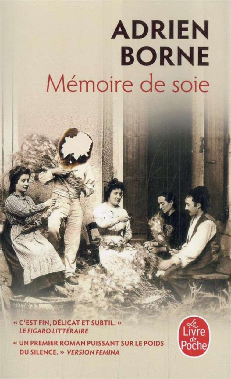 MEMOIRE DE SOIE - BORNE ADRIEN - LGF/Livre de Poche