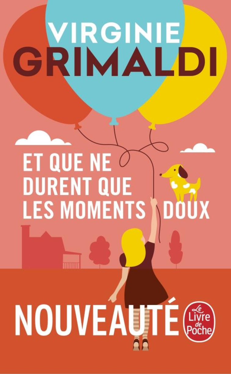 ET QUE NE DURENT QUE LES MOMEN - GRIMALDI VIRGINIE - LGF/Livre de Poche