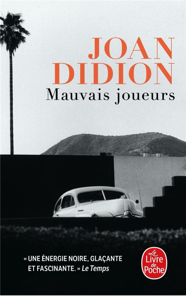 MAUVAIS JOUEURS - DIDION JOAN - LGF/Livre de Poche