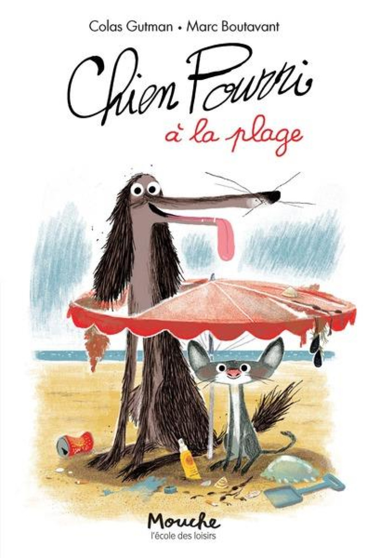 CHIEN POURRI A LA PLAGE - GUTMAN/BOUTAVANT - Ecole des loisirs