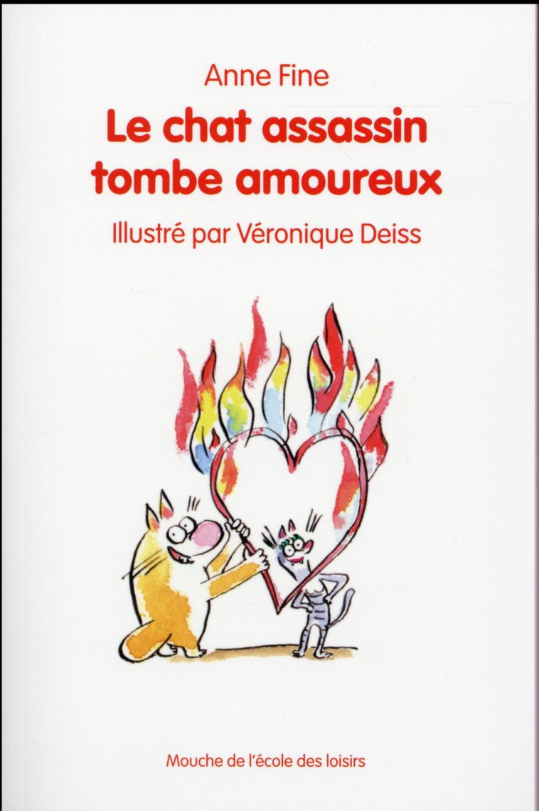 LE CHAT ASSASSIN TOMBE AMOUREU - FINE/DEISS - Ecole des loisirs