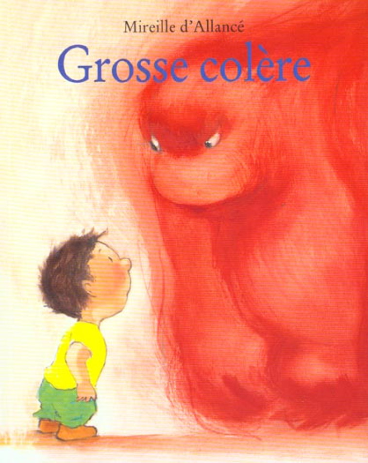 GROSSE COLERE - D-ALLANCE MIREILLE - EDL