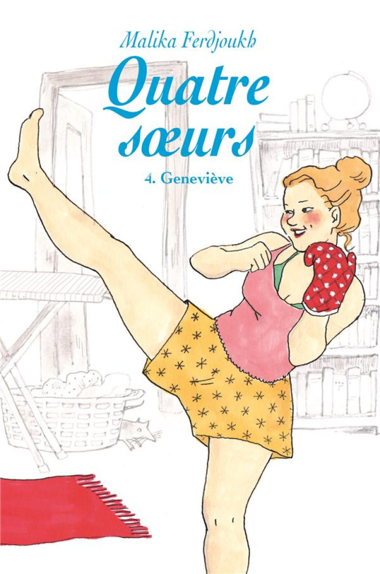 QUATRE SOEURS T4 GENEVIEVE POC - FERDJOUKH MALIKA - Ecole des loisirs