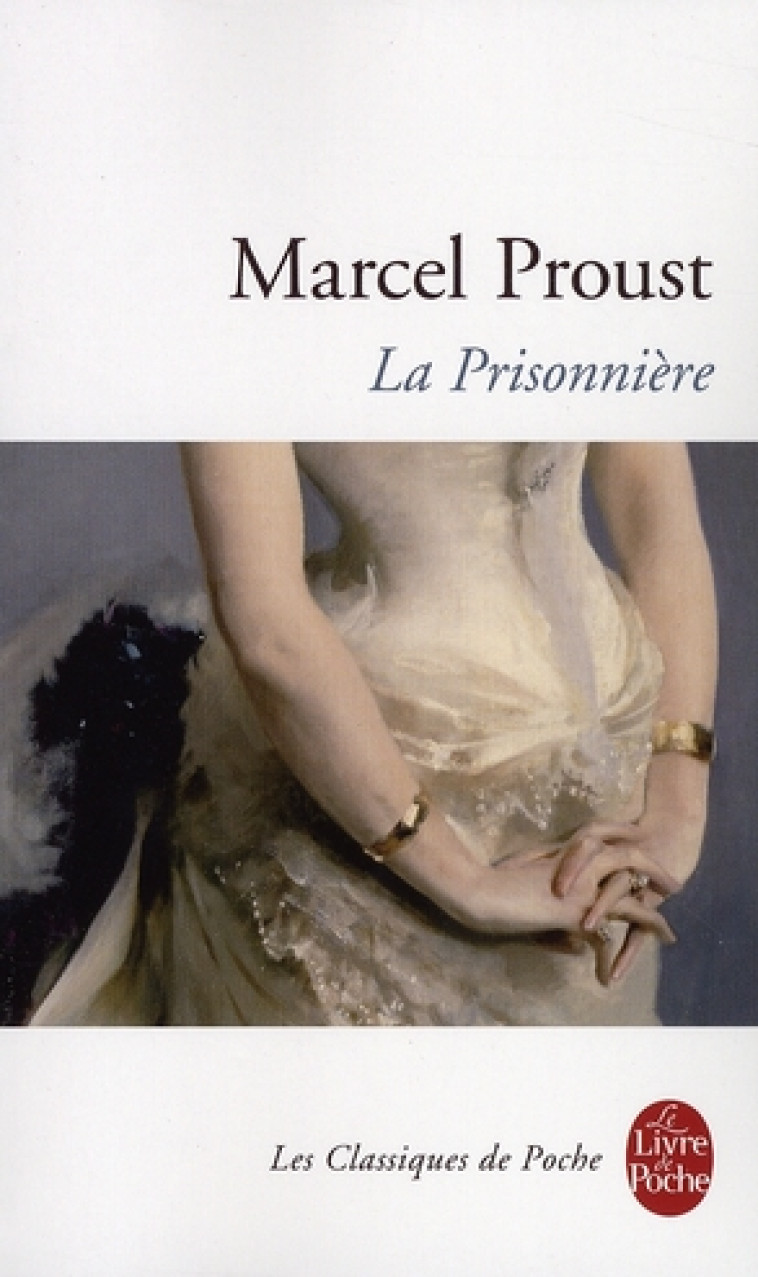 LA PRISONNIERE - PROUST MARCEL - LGF/Livre de Poche