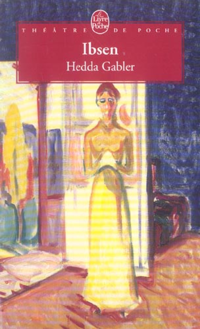 HEDDA GABLER - IBSEN HENRIK - LGF/Livre de Poche