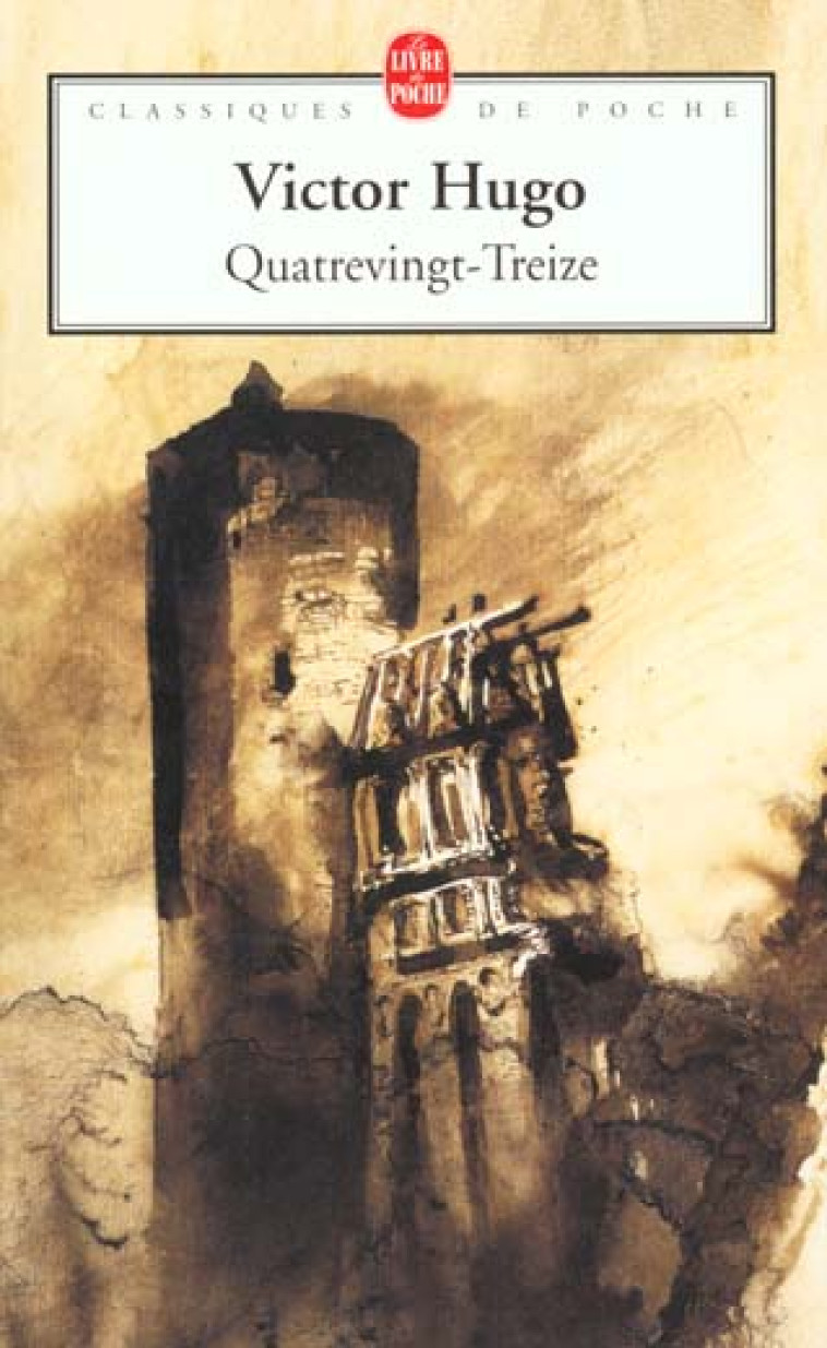 QUATREVINGT TREIZE - HUGO VICTOR - LGF/Livre de Poche