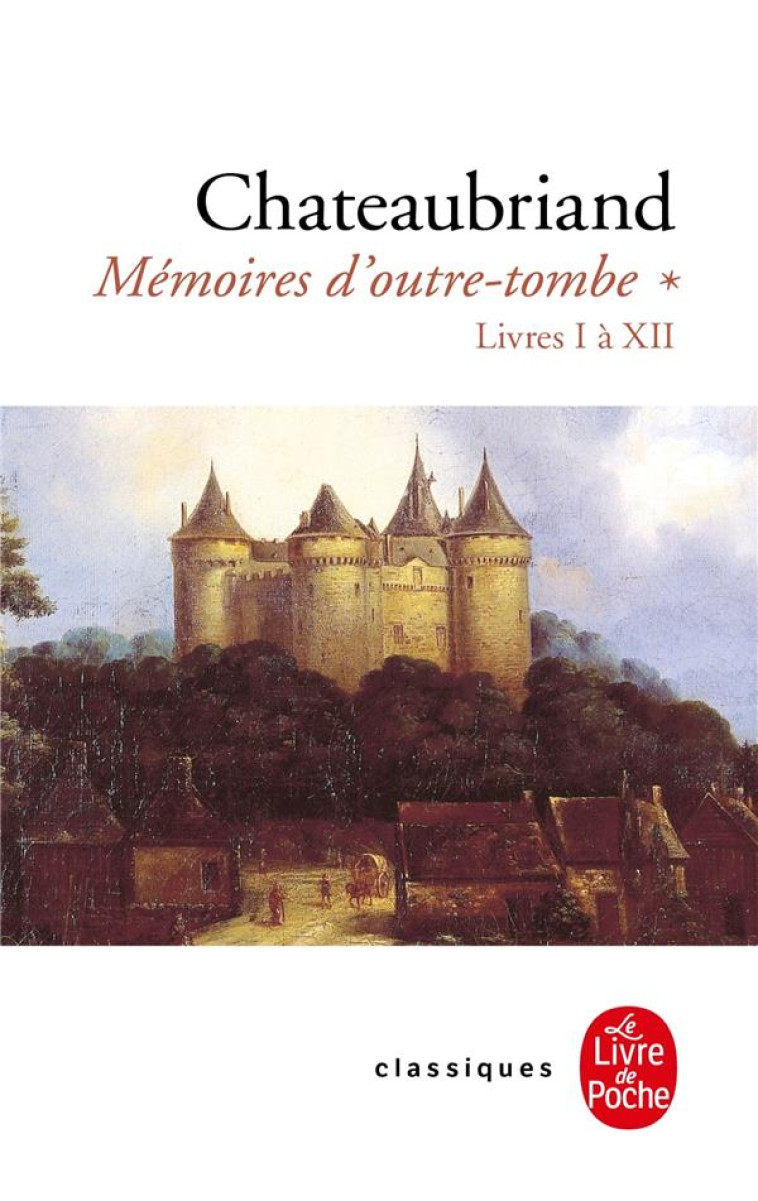 MEMOIRES D-OUTRE TOMBE (TOME 1 - CHATEAUBRIAND F-R. - LGF/Livre de Poche