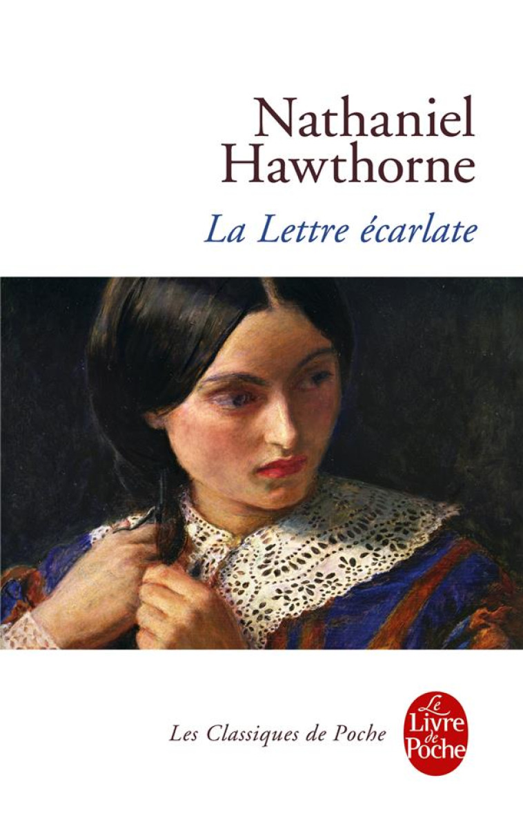 LA LETTRE ECARLATE - HAWTHORNE NATHANIEL - Le Livre de poche