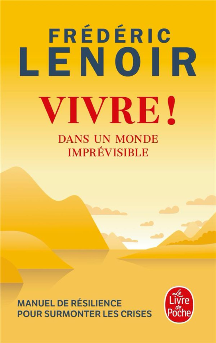 VIVRE ! - DANS UN MONDE IMPREV - LENOIR FREDERIC - LGF/Livre de Poche