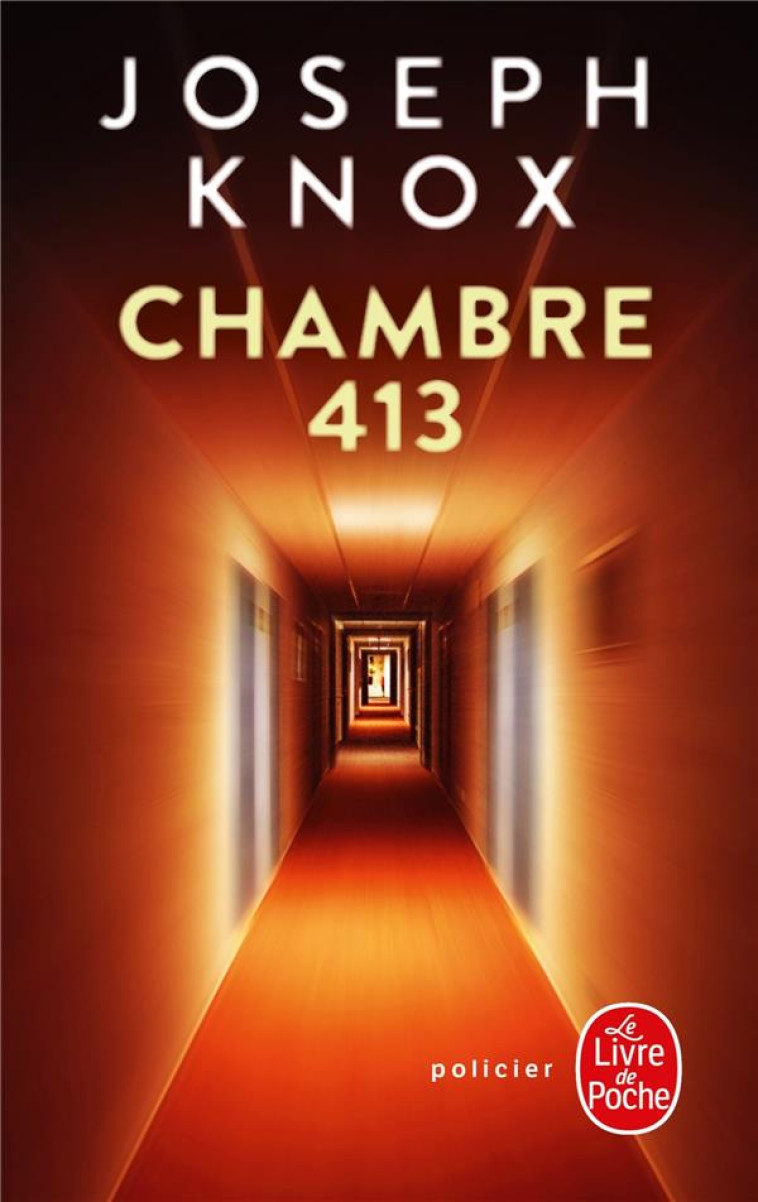 CHAMBRE 413 - KNOX JOSEPH - LGF/Livre de Poche