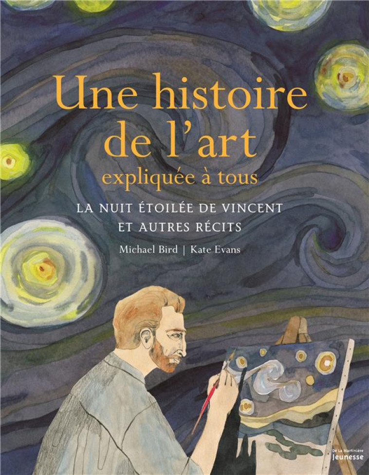 UNE HISTOIRE DE L-ART EXPLIQUE - BIRD/EVANS - De La Martinière Jeunesse