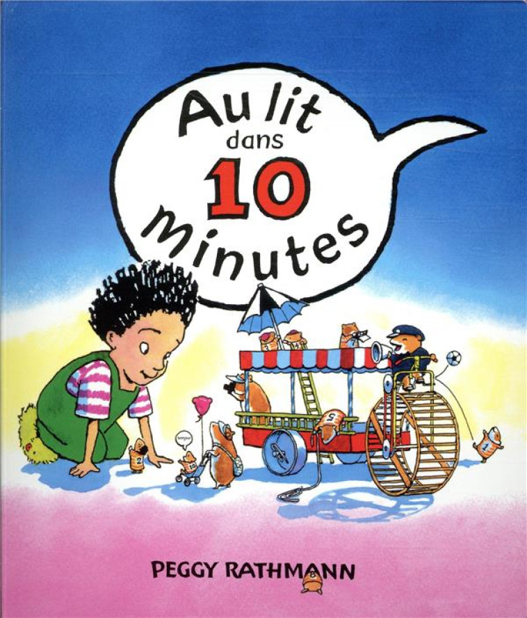 AU LIT DANS 10 MINUTES (TOUT C - RATHMANN PEGGY - EDL