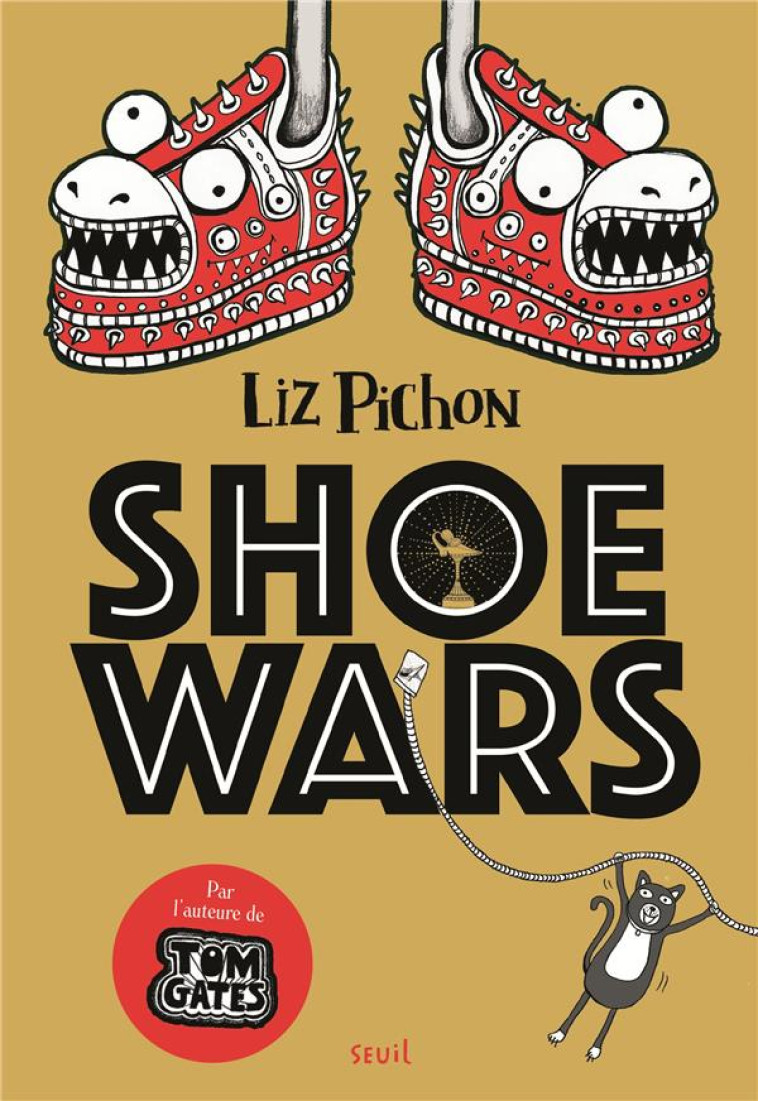 SHOE WARS - PICHON LIZ - SEUIL JEUNESSE