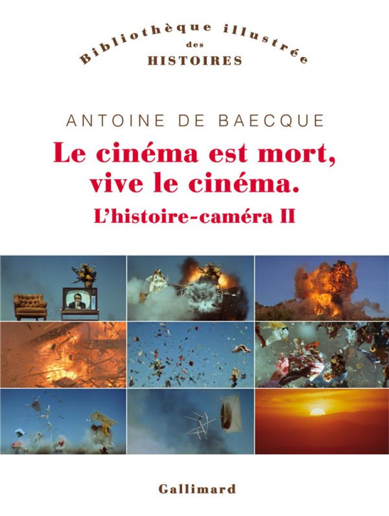 LE CINEMA EST MORT, VIVE LE CI - BAECQUE ANTOINE DE - NC