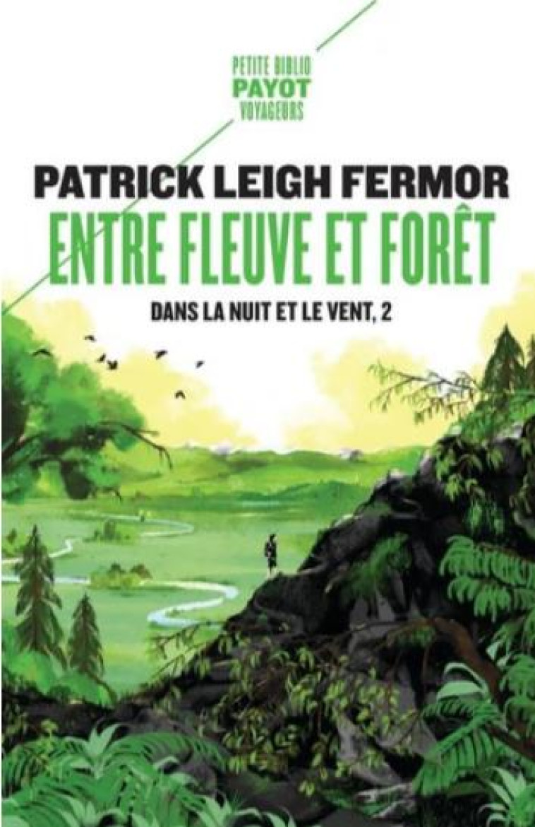 ENTRE FLEUVE ET FORET - DANS L - LEIGH FERMOR PATRICK - PAYOT POCHE