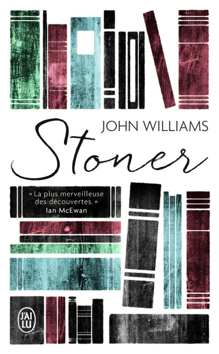 STONER - WILLIAMS JOHN - J'AI LU