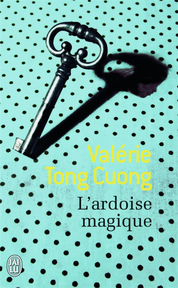 L-ARDOISE MAGIQUE - TONG CUONG VALERIE - J'ai lu