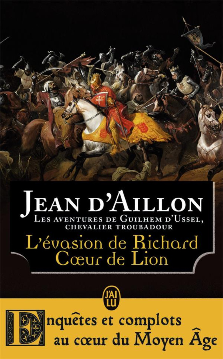 L-EVASION DE RICHARD COEUR DE - AILLON JEAN D- - J'ai lu