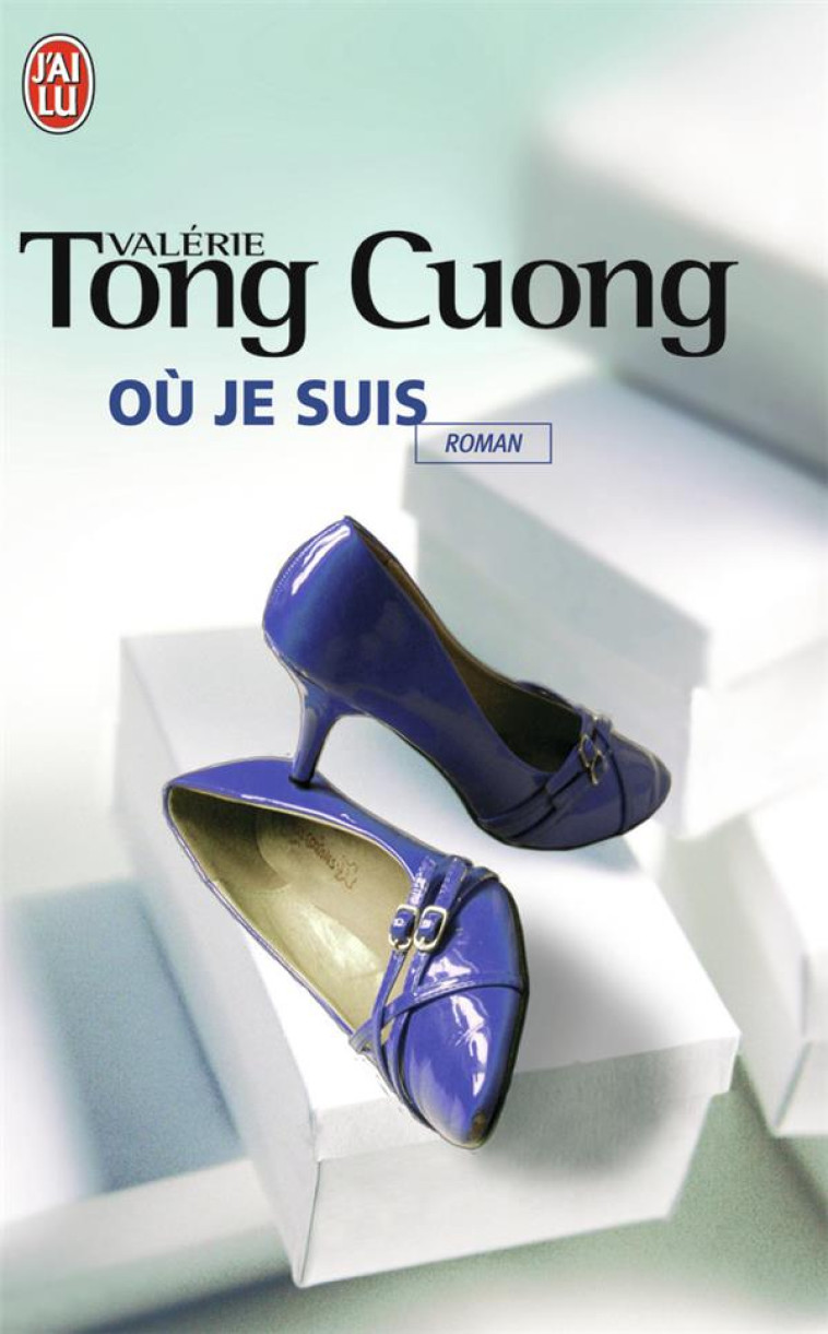 OU JE SUIS - TONG CUONG VALERIE - J'AI LU