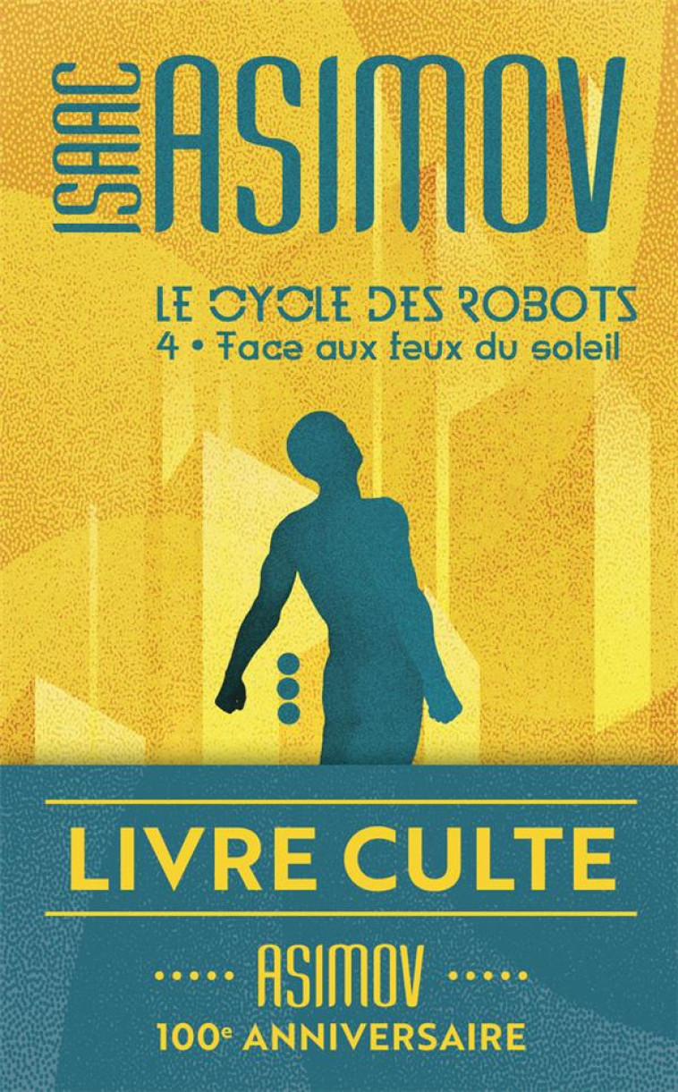 LE CYCLE DES ROBOTS - 4 - FACE - ASIMOV ISAAC - J'AI LU