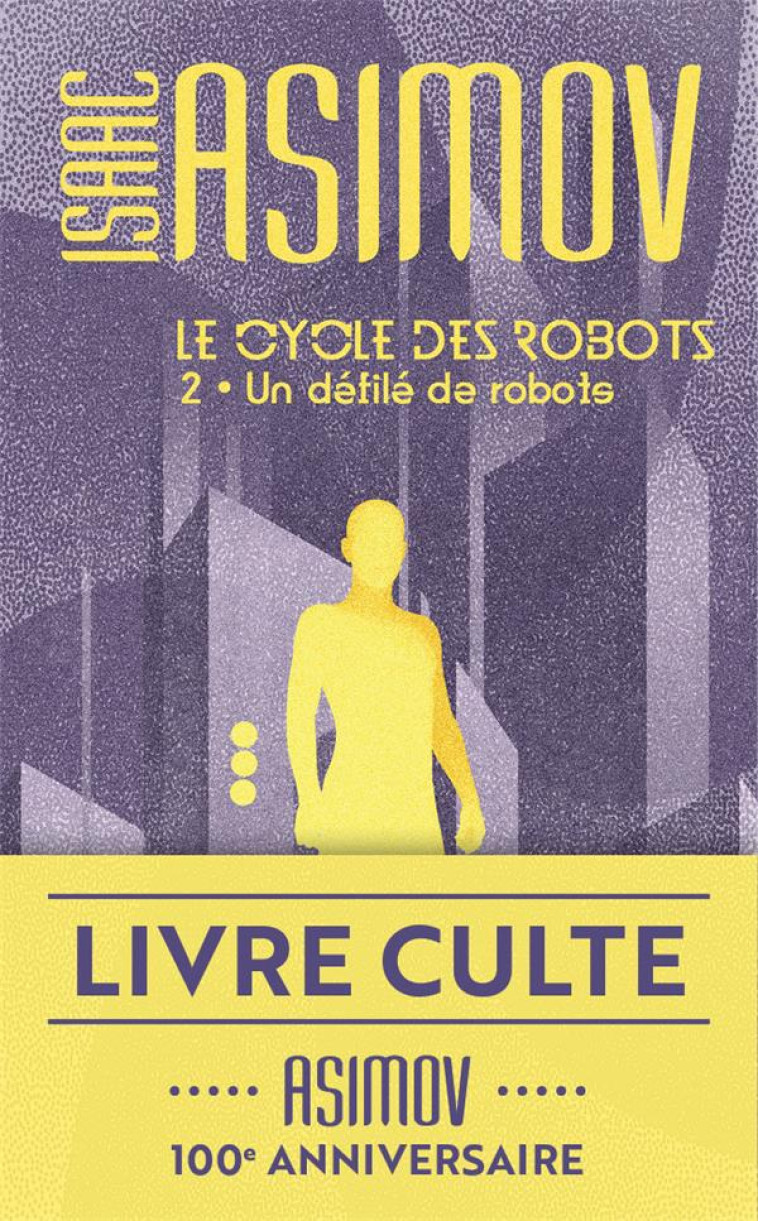 LE CYCLE DES ROBOTS T2 UN DEFI - ASIMOV ISAAC - J'AI LU