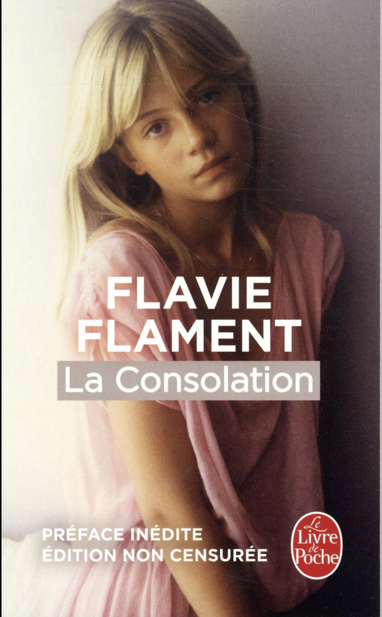 LA CONSOLATION - FLAMENT FLAVIE - Le Livre de poche