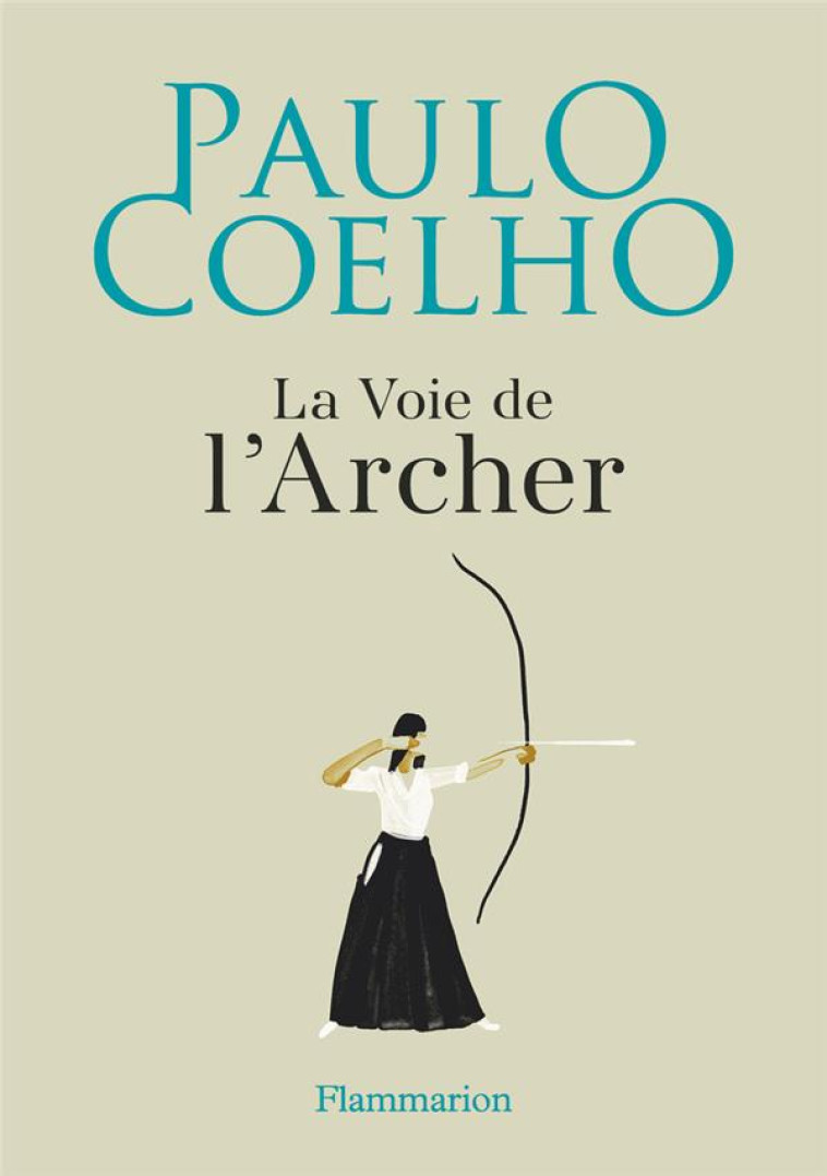 LA VOIE DE L-ARCHER - COELHO/NEIMANN - FLAMMARION