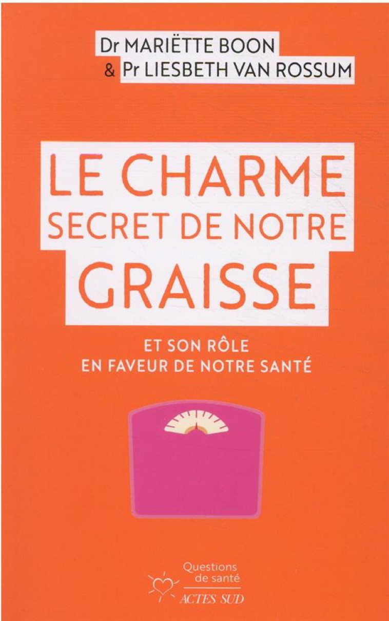 LE CHARME SECRET DE NOTRE GRAI - BOON/VAN ROSSUM - ACTES SUD