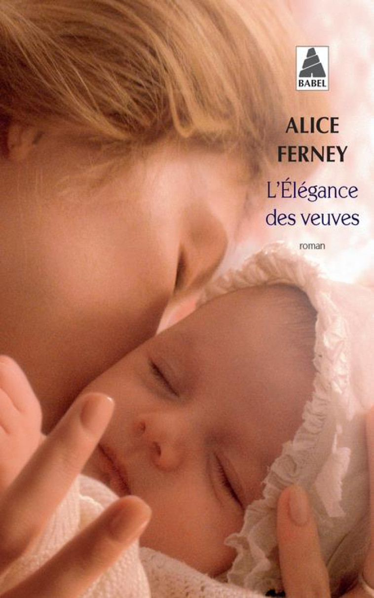 L-ELEGANCE DES VEUVES - FERNEY ALICE - Actes Sud