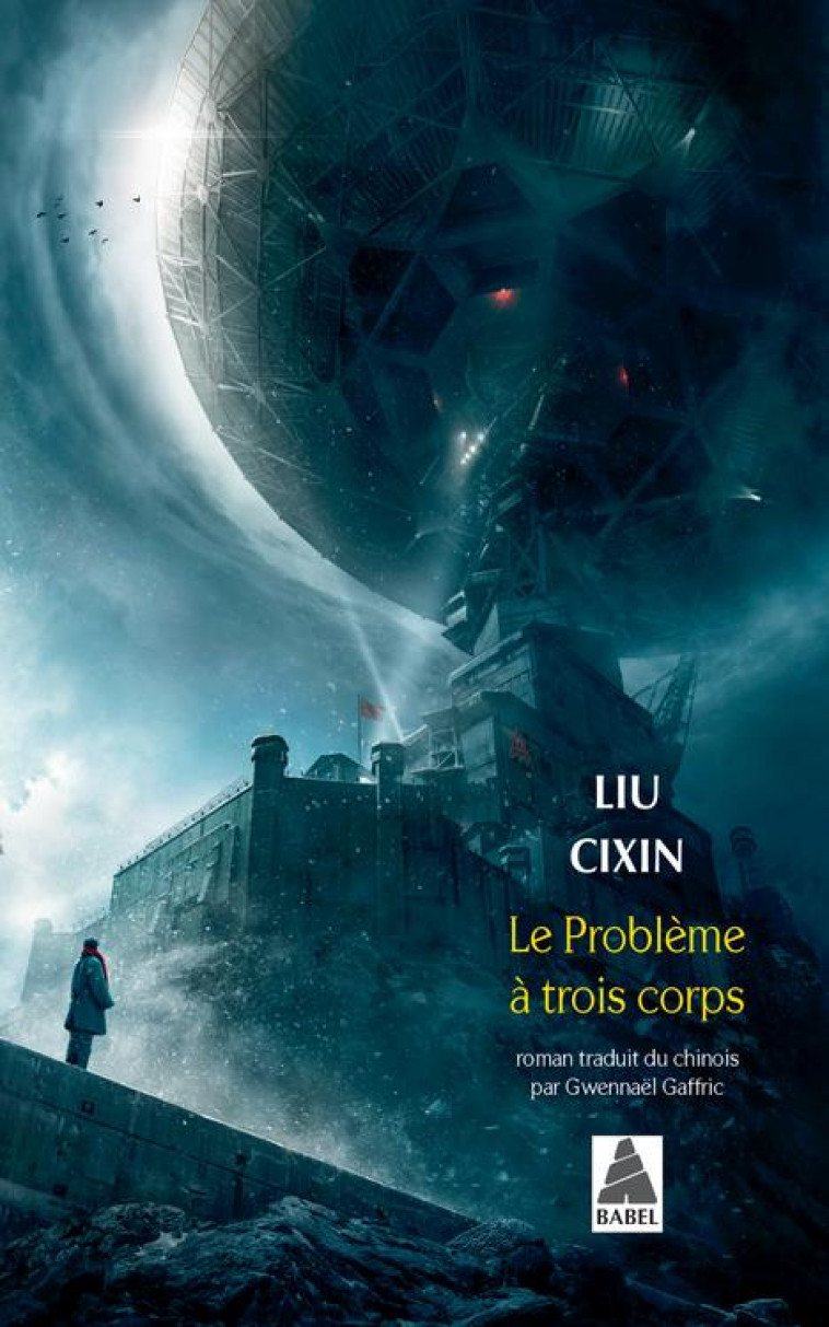 LE PROBLEME A TROIS CORPS (BAB - LIU CIXIN - ACTES SUD