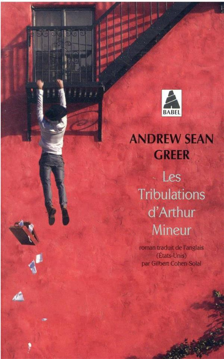 LES TRIBULATIONS D-ARTHUR MINE - GREER ANDREW SEAN - ACTES SUD