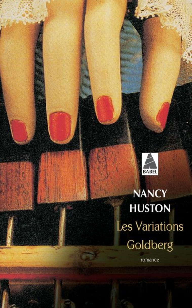 LES VARIATIONS GOLDBERG BABEL - HUSTON NANCY - ACTES SUD