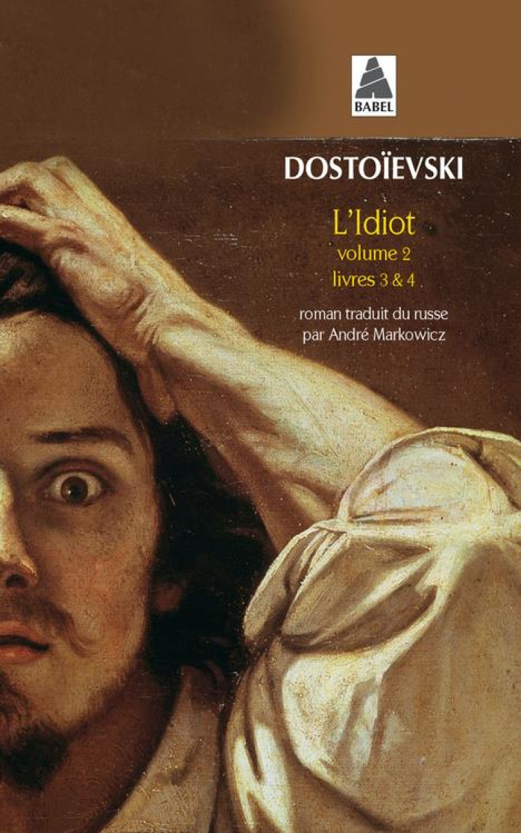 IDIOT (L-) VOL 2 BAB N.72 - DOSTOIEVSKI FEDOR - ACTES SUD