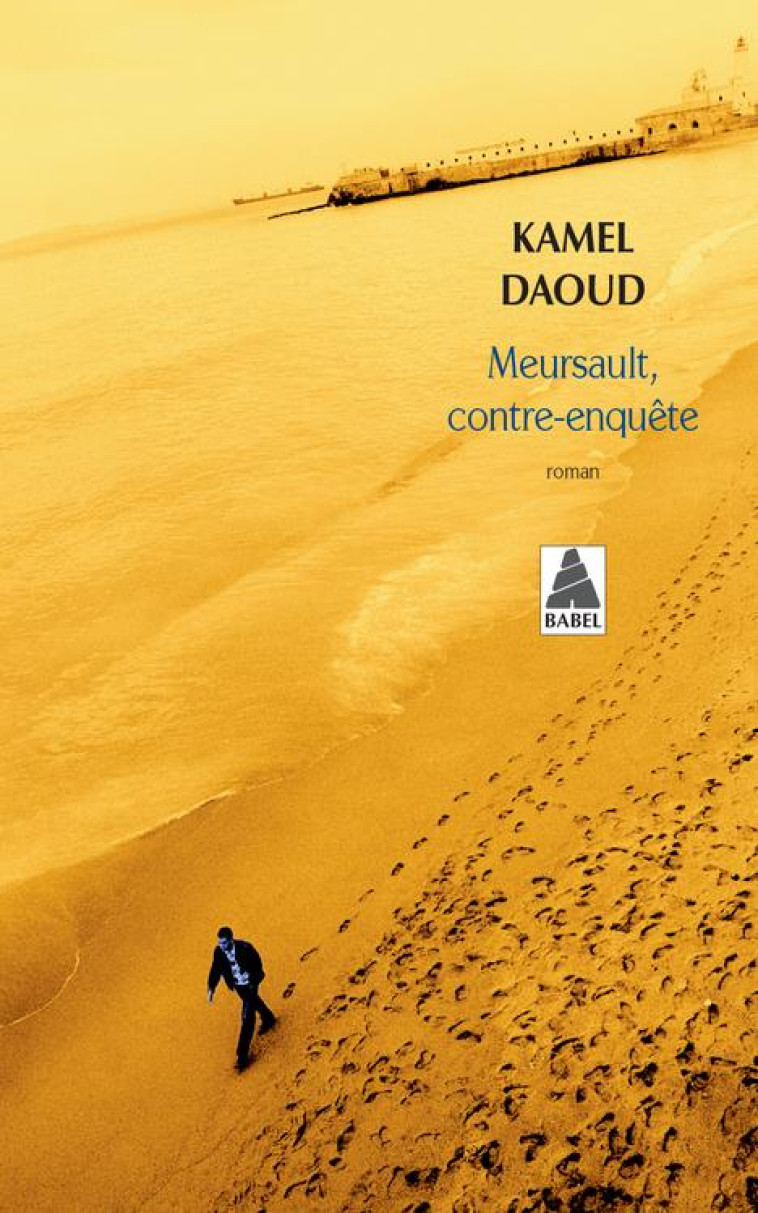 MEURSAULT, CONTRE-ENQUETE (BAB - DAOUD KAMEL - Actes Sud