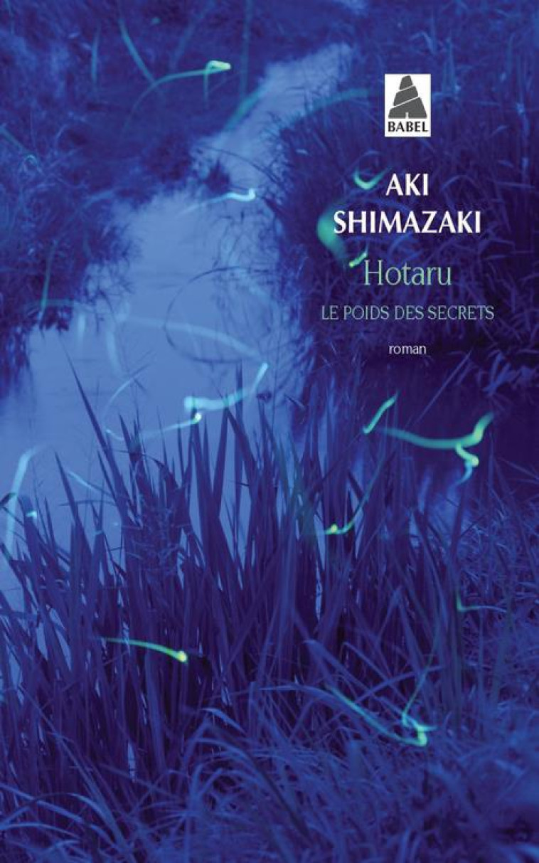 LE POIDS DES SECRETS T5 HOTARU - SHIMAZAKI AKI - ACTES SUD