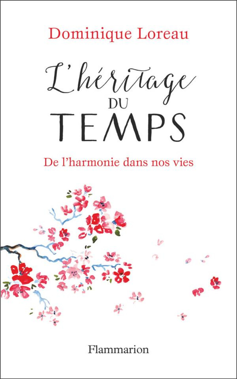 L-HERITAGE DU TEMPS - DE L-HAR - LOREAU DOMINIQUE - FLAMMARION