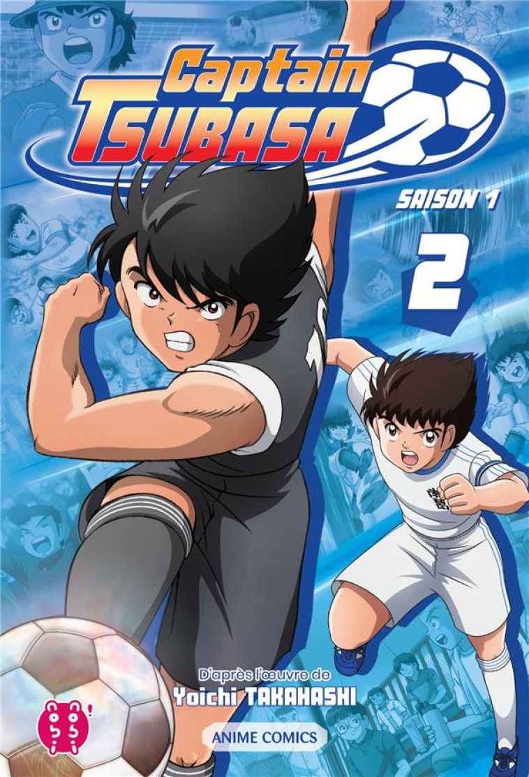 CAPTAIN TSUBASA - SAISON 1 T02 - TAKAHASHI YOICHI - NOBI NOBI